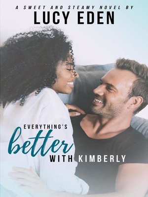 cover image of Everything's Better With Kimberly